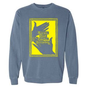 Drunk Drawn Receipts Proof Timeline Screenshots Garment-Dyed Sweatshirt