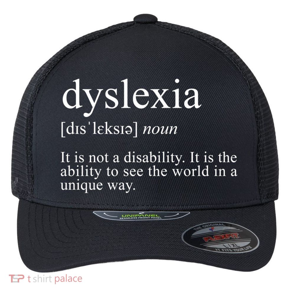 Dyslexia Definition Reading Specialist Dyslexia Awareness Gift Flexfit Unipanel Trucker Cap