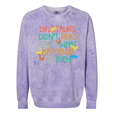 Dinosaurs Didnt Read Funny Book Lover teacher Colorblast Crewneck Sweatshirt