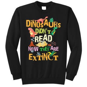 Dinosaurs Didn't Read Look What Happened To Them Teacher Sweatshirt