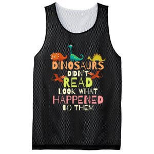 Dinosaurs Didnt Read Look What Happened To Them Teacher Mesh Reversible Basketball Jersey Tank