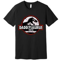 Dinosaur Daddysaurus Rex Father Day For Dad Funny Gifts Idea Premium T-Shirt