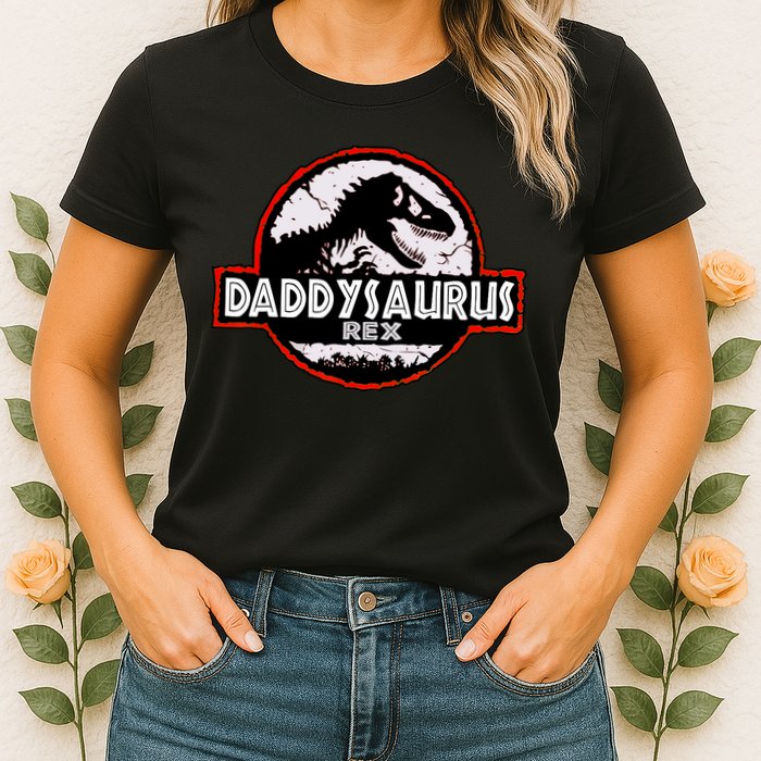 Dinosaur Daddysaurus Rex Father Day For Dad Funny Gifts Idea Womens T-Shirt