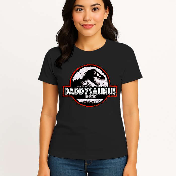 Dinosaur Daddysaurus Rex Father Day For Dad Funny Gifts Idea Womens T-Shirt