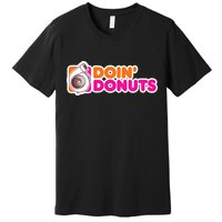 Doin Donuts Racing Fast Car Premium T-Shirt
