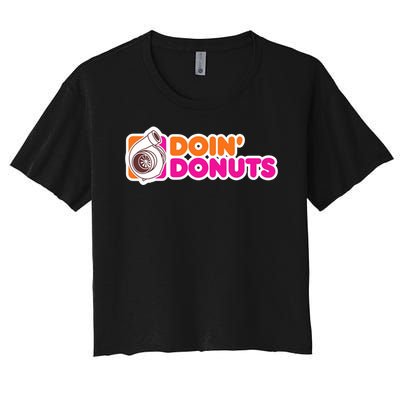 Doin Donuts Racing Fast Car Women's Crop Top Tee