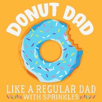 Donut Dad Regular Dad With Sprinkles Father's Day Pom Pom 12in Knit Beanie