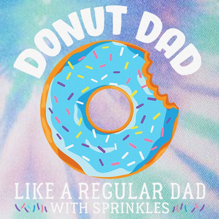 Donut Dad Regular Dad With Sprinkles Father's Day Legacy Tie Dye Trucker Hat