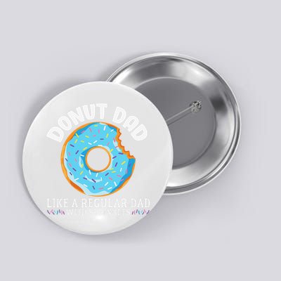 Donut Dad Regular Dad With Sprinkles Father's Day Button