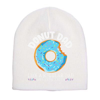 Donut Dad Regular Dad With Sprinkles Father's Day Short Acrylic Beanie