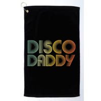 Disco Daddy Retro 60s 70s Party Costume Dad Fathers Day Golf Towel