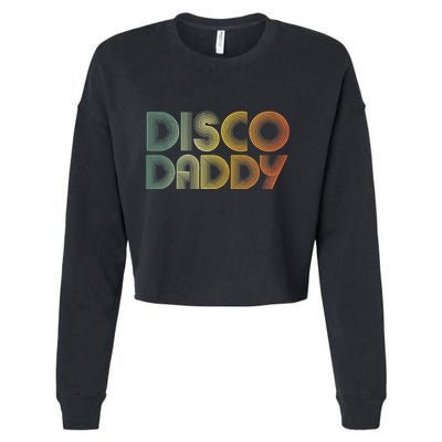 Disco Daddy Retro 60s 70s Party Costume Dad Fathers Day Cropped Pullover Crew