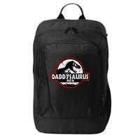 Dinosaur Daddysaurus Rex Father Day For Dad Funny Gifts Idea City Backpack