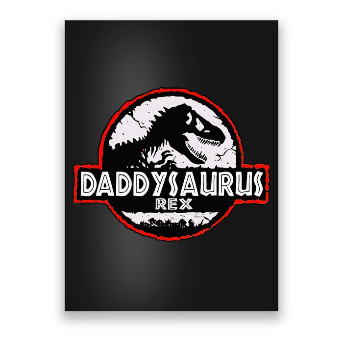 Dinosaur Daddysaurus Rex Father Day For Dad Funny Gifts Idea Poster