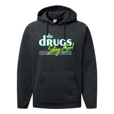 Do Drugs Stay Cool Performance Fleece Hoodie