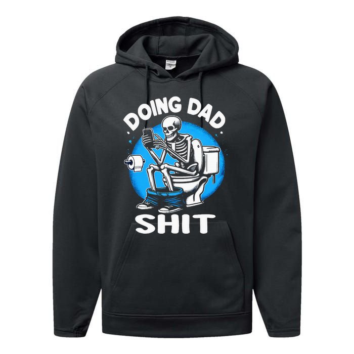 Doing Dad Shit Funny FatherS Day Performance Fleece Hoodie