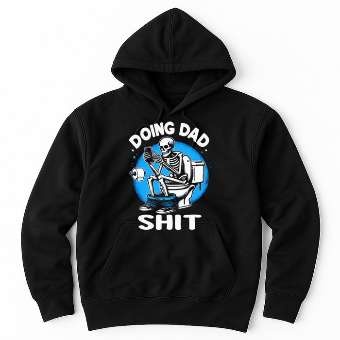 Doing Dad Shit Funny FatherS Day Hoodie