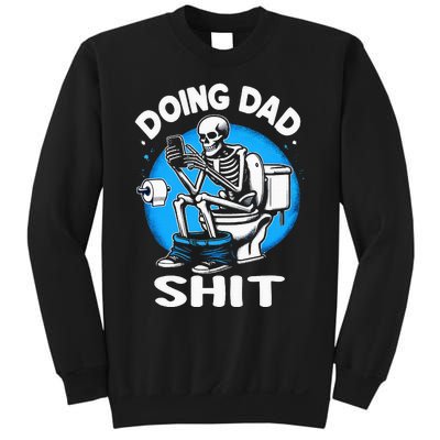 Doing Dad Shit Funny FatherS Day Sweatshirt