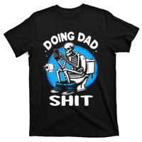 Doing Dad Shit Funny FatherS Day T-Shirt