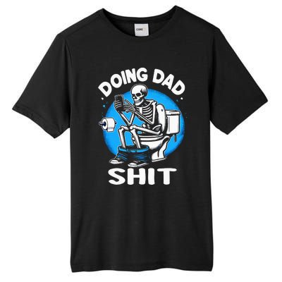 Doing Dad Shit Funny FatherS Day Tall Fusion ChromaSoft Performance T-Shirt