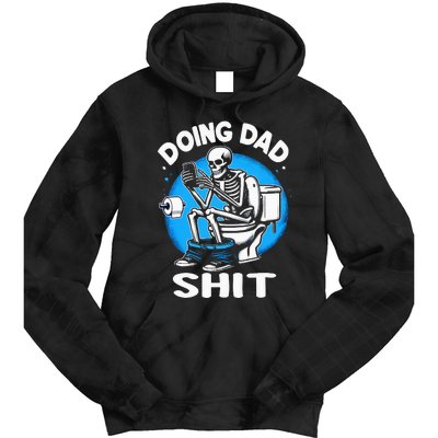 Doing Dad Shit Funny FatherS Day Tie Dye Hoodie