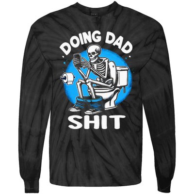 Doing Dad Shit Funny FatherS Day Tie-Dye Long Sleeve Shirt