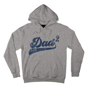 Dad2 Dad Squared Gifts Father Of Two Daddy 2 Second Time Dad Tall Hoodie