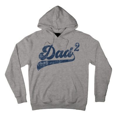 Dad2 Dad Squared Gifts Father Of Two Daddy 2 Second Time Dad Tall Hoodie