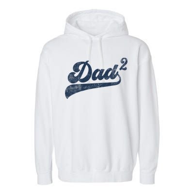 Dad2 Dad Squared Gifts Father Of Two Daddy 2 Second Time Dad Garment-Dyed Fleece Hoodie