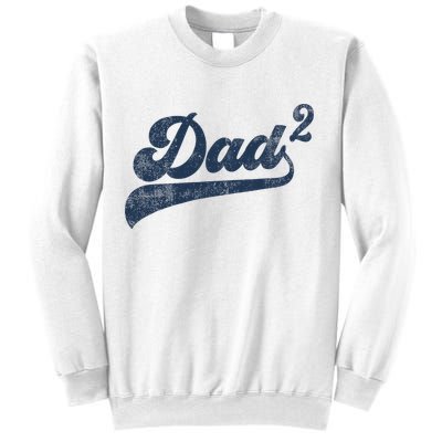 Dad2 Dad Squared Gifts Father Of Two Daddy 2 Second Time Dad Sweatshirt