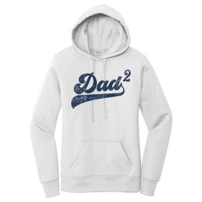 Dad2 Dad Squared Gifts Father Of Two Daddy 2 Second Time Dad Women's Pullover Hoodie