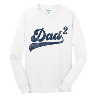 Dad2 Dad Squared Gifts Father Of Two Daddy 2 Second Time Dad Tall Long Sleeve T-Shirt