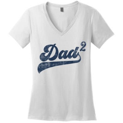 Dad2 Dad Squared Gifts Father Of Two Daddy 2 Second Time Dad Women's V-Neck T-Shirt