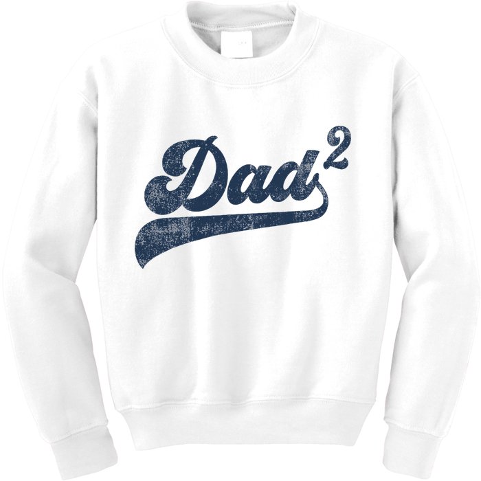 Dad2 Dad Squared Gifts Father Of Two Daddy 2 Second Time Dad Kids Sweatshirt
