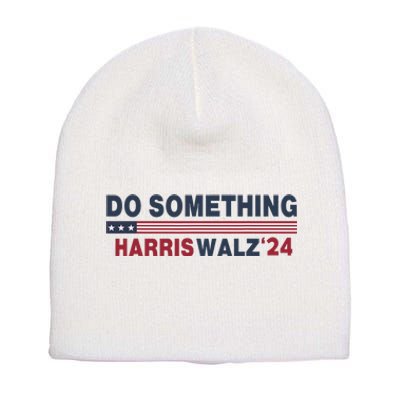 Dnc Do Something Vote Kamala Harris Walz 2024 For President Short Acrylic Beanie