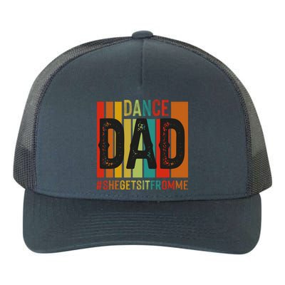 Dance Dad Street Dance Dancing Dad Fathers Day Gift Yupoong Adult 5-Panel Trucker Hat