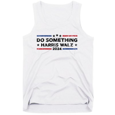 Dnc Do Something Kamala Harris Walz 2024 President Campaign Tank Top