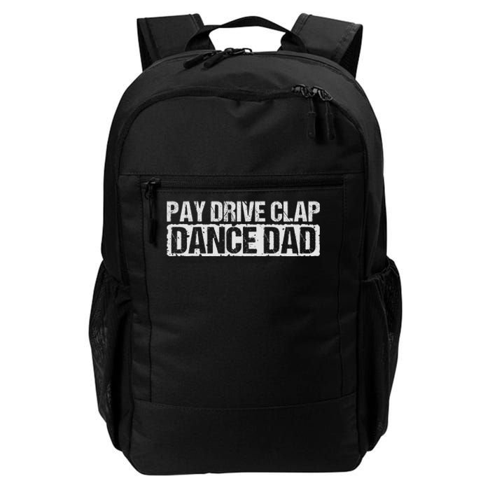 Dance Dad Supportive Parent Graphic Daily Commute Backpack