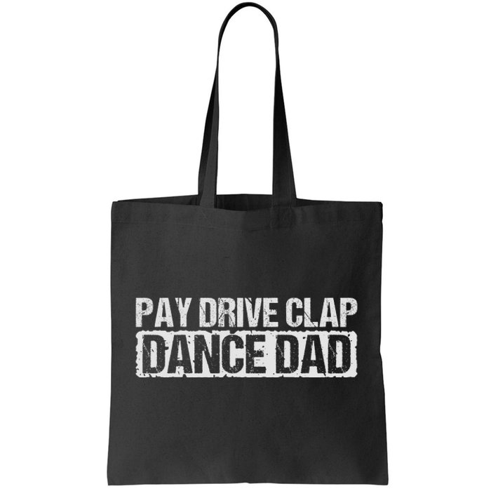 Dance Dad Supportive Parent Graphic Tote Bag