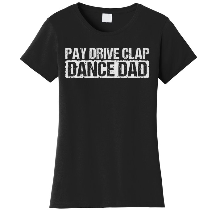 Dance Dad Supportive Parent Graphic Women's T-Shirt