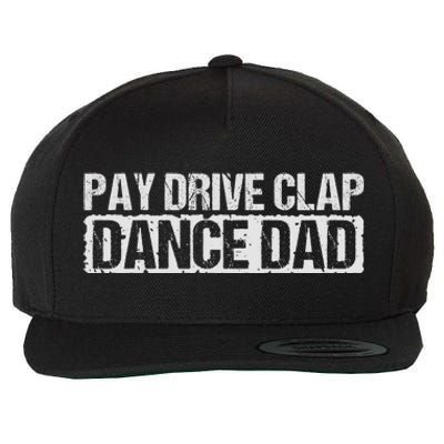 Dance Dad Supportive Parent Graphic Wool Snapback Cap