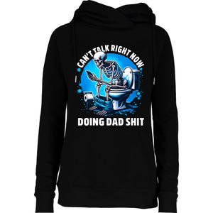 Doing Dad Shit Dad Joke Skeleton Dad Funny Dad Womens Funnel Neck Pullover Hood