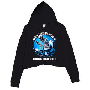 Doing Dad Shit Dad Joke Skeleton Dad Funny Dad Crop Fleece Hoodie