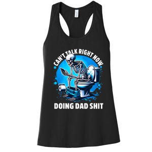 Doing Dad Shit Dad Joke Skeleton Dad Funny Dad Women's Racerback Tank