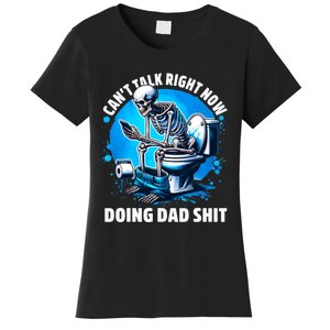 Doing Dad Shit Dad Joke Skeleton Dad Funny Dad Women's T-Shirt