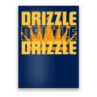 Drizzle Drizzle Soft Guy Funny Poster