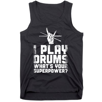 Drummer Drum Set Vintage I Play Drums What's Your Superpower Cool Gift Tank Top