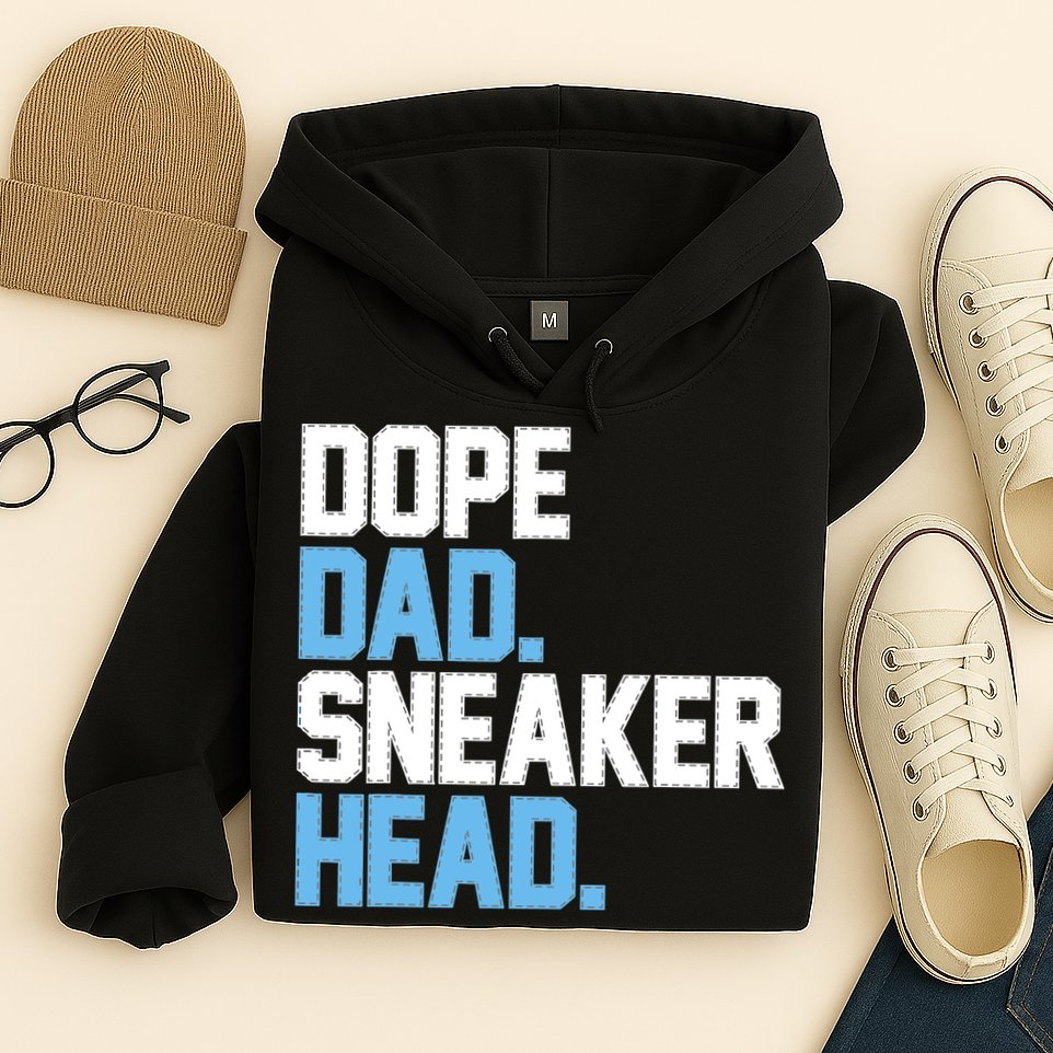 Dope Dad Sneakerhead Hoodie
