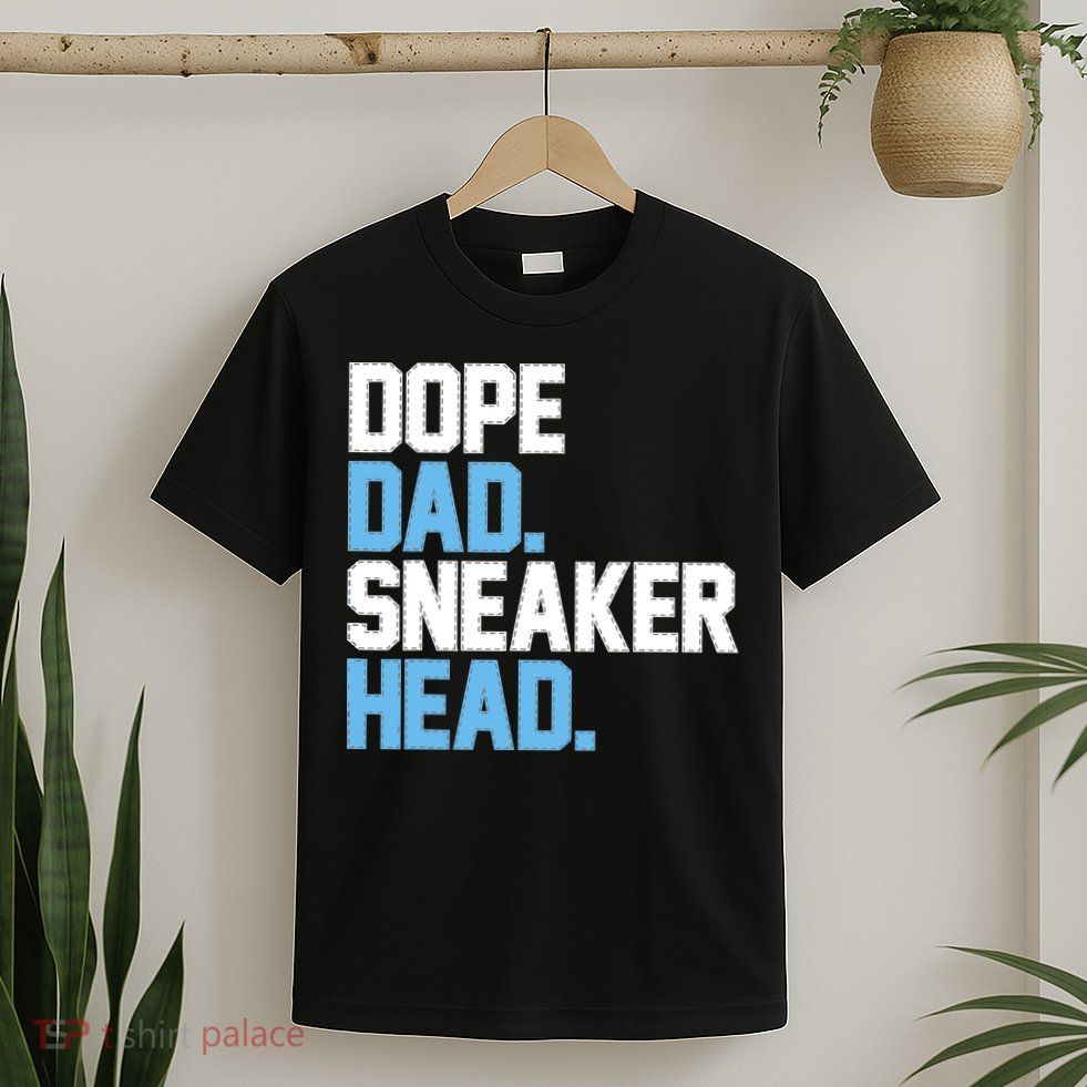Dope Dad Sneakerhead T-Shirt