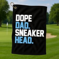 Dope Dad Sneakerhead Golf Towel